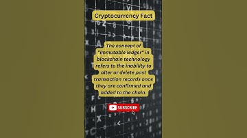 "Understanding the Power of Immutable Ledgers in Cryptocurrency"