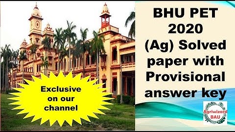 BHU PET 2020 PROVISIONAL ANSWER KEY l Super exclusive l Solved Question paper l Fully researched key