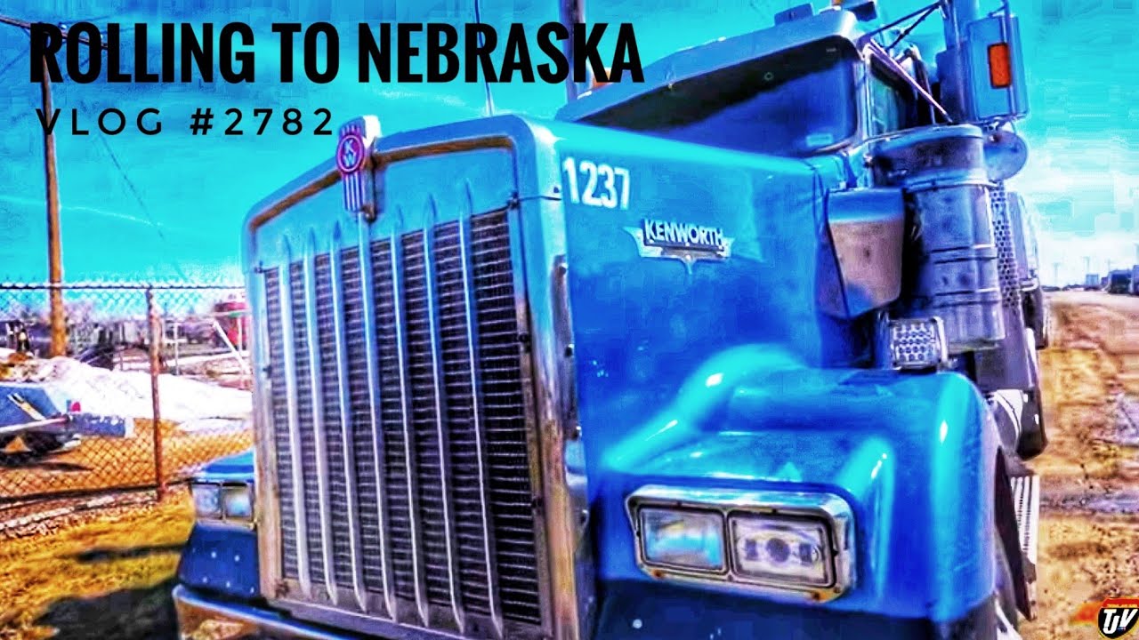 ROLLING TO NEBRASKA My Trucking Life Vlog 2782 YouTube