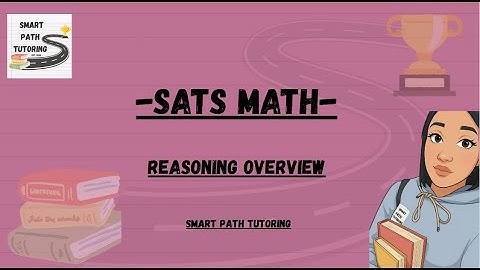 SATS Maths| Reasoning Overview @ Smart Path Tutoring