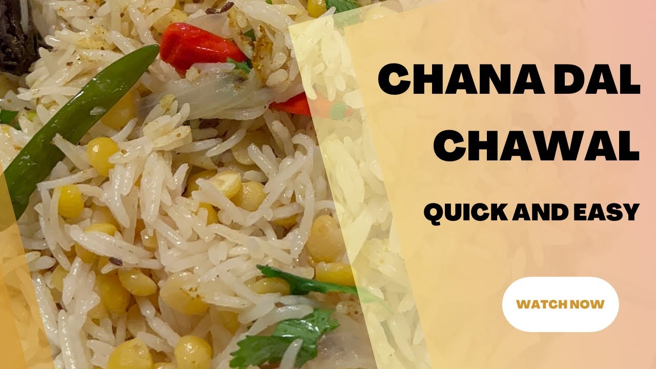 Chana Dal Chawal- Quick and Easy
