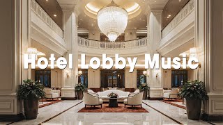 Lounge Music - Luxury Lobby Hotel - Relaxing Jazz Instrumental Music | Soft Background Music #4 screenshot 5