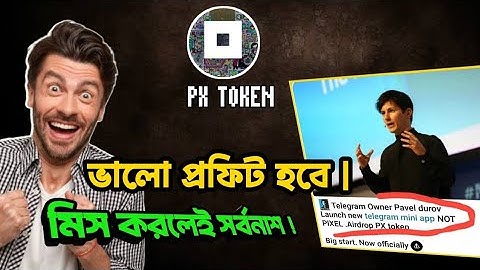 PX Token Earn| Not coin&dogs support| pavel durov|Pixel airdrop|Listing November|Join Fast