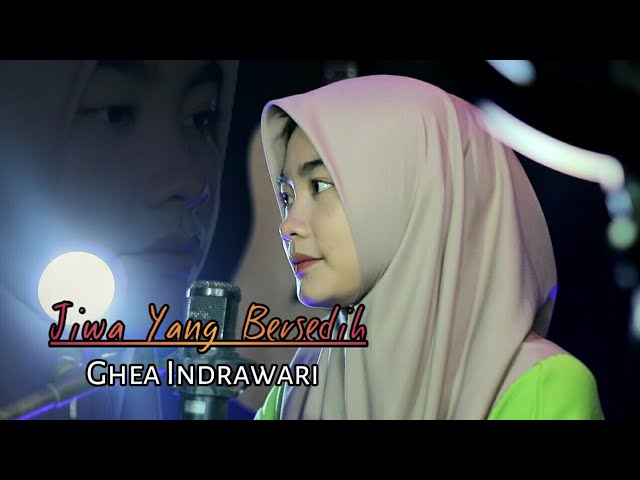 JIWA YANG BERSEDIH - Ghea Indrawari (Cover) Diah class=