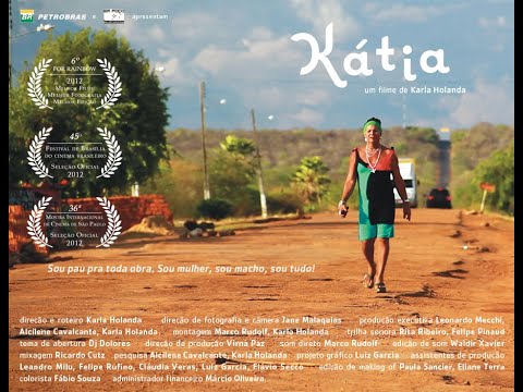 KÁTIA (dir: Karla Holanda; 2013; 74') option: English SUBTITLE