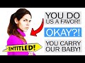 r/EntitledParents - Entitled Mom Demands she CARRY Her baby...
