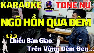 Karaoke Ngõ Hồn Qua Đêm Tông Nữ Dễ Hát ➤ Nhạc Sống Trần Văn