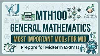 MTH100 General Mathematics Midterm Preparation 2026 Most Important Topics VU Gate Net Worth