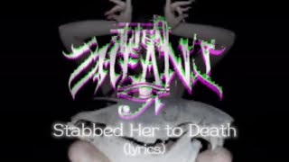 Zheani, Cameronazi - Stabbed Her to Death (lyrics)