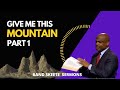 Give me this Mountain - Randy Skeete sermon