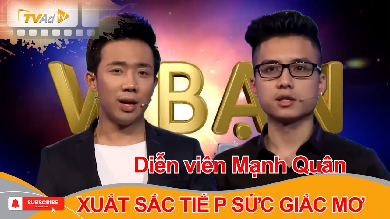 VÌ BẠN XỨNG ĐÁNG | Diễn viên Mạnh Quân XUẤT SẮC TIẾ P SỨC GIẤC MƠ