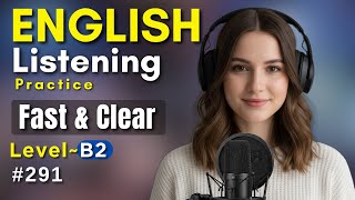 Improve Your English Listening (B2) | | Listen \& Speak Confidently | Learn Conversational English