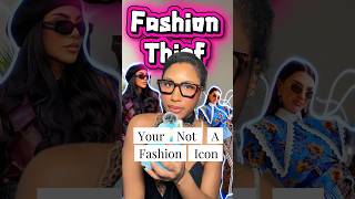 You Stole Her Style…. Fashion Thieves