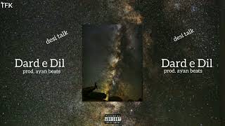 Desi Talk - Tanzeel Fk - Prod By. Ayyan Beats