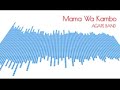 AGAPE BAND SONG MAMA WA KAMBO