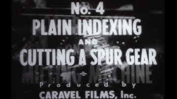 Milling Machine   Plain Indexing and Cutting a Spur Gear
