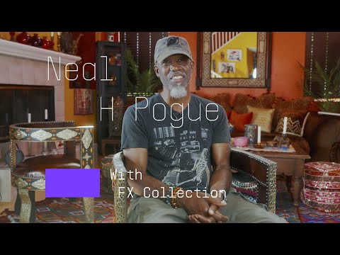 Neal H Pogue | Mixer, producer, tastemaker with FX Collection 4