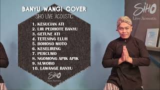 BANYU WANGI COVER SIHO LIVE ACOUSTIC