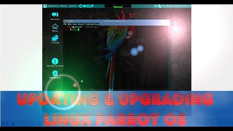 Updating & Upgrading Linux Parrot OS