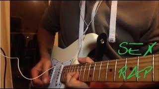 Red Hot Chili Peppers - Sex Rap (Guitar Cover)