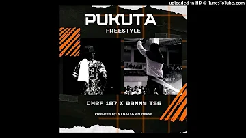 Chef 187 x Danny TSG- Pukuta freestyle