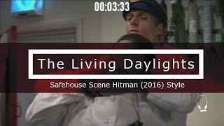 The Living Daylights Safehouse Scene Hitman (2016) Style