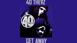 40 Thevz- Get Away