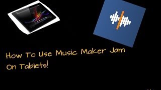 How To Use Music Maker Jam On Tablets screenshot 2