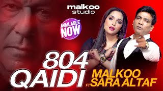 Qaidi 804 | Malkoo Ft Sara Altaf | Latest Song 2024 | Malkoo Studio