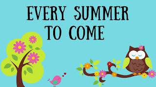 Every Summer To Come I Childrens Books Read Aloud I Storytime