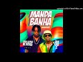 Delero King feat. Dada 2 - Mbiembiembe ( Manda Banha) (Kuduro)