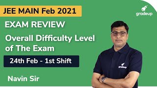 JEE Main 2021 Paper Difficulty Level | Exam Review | JEE Main Student Reaction | 24th Feb Shift 1