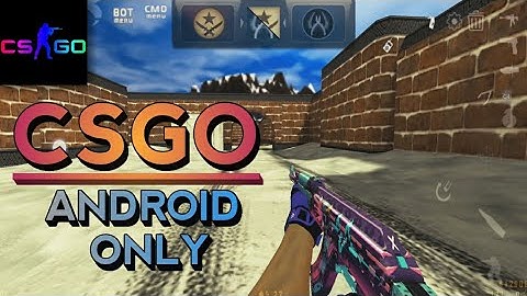 Counter Strike Global Offensive 1.6 Mod : De_Dust 2 / Android Fps