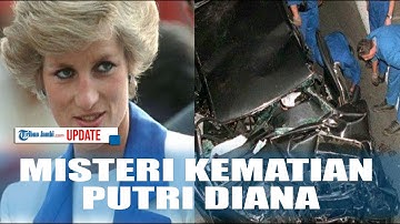 MISTERI KEMATIAN PUTRI DIANA - KONTROVERSI KEHAMILANNYA HINGGA KECELAKAAN YANG RENGGUT NYAWA LADY DI