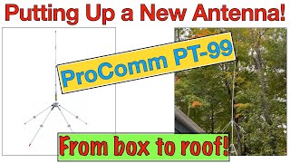 Assembling and Installing a Procomm PT99 CB and HAM Antenna