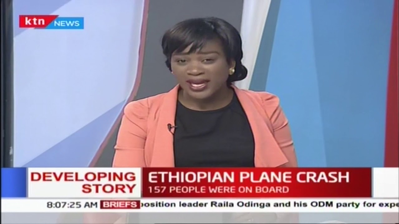 KTN Reporter in Ethiopia reveals more from the Ethopian plane crash