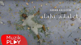 Hakan Kalgıdım - İlahi Adalet  Resimi