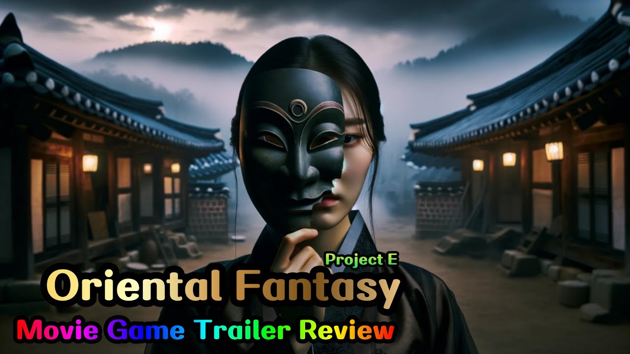 Oriental Fantasy ≪Project E≫ Trailer Review by Game Developer NCsoft