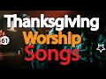 Thanksgiving worship songs  gospel songs for thanksgiving and praise  djlifa  totalsurrender61