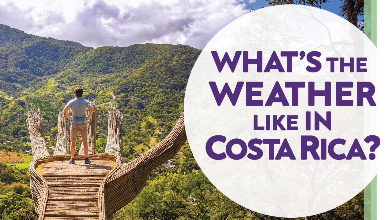 Weather in Costa Rica