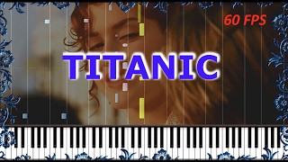 Video thumbnail of "[HOW TO PLAY] TITANIC Main Theme (My heart will go on) Piano Tutorial (Synthesia) SHEET MUSIC"