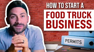 How To Start A Food Truck [Licenses & Permits]