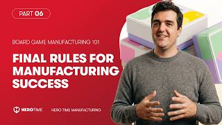 Board Game Manufacturing 101 EP6: Ready to Launch Your Board Game? Final Advice & Next Steps