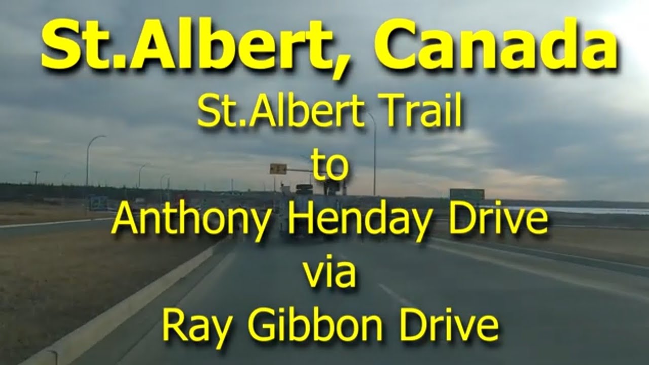 St.Albert, Canada St.Albert Trail to Anthony Henday Drive via Ray Gibbon Drive YouTube