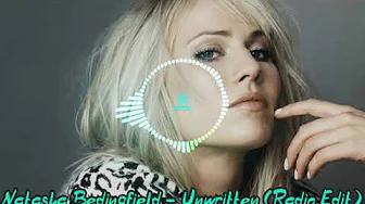 Natasha Bedingfield Unwritten Radio Edit Natasha Bedingfield Unwritten Radio Edit