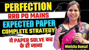 COMPLETE STRATEGY | RRB PO EXPECTED PAPER | PERFECTION CLASS | BANK EXAMS | NIMISHA BANSAL