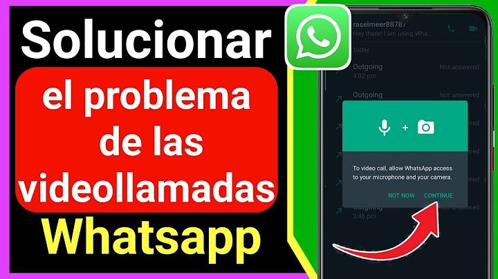 Cómo solucionar el problema de la videollamada de Whatsapp | Cómo ACTIVAR las VIDEOLLAMADA
