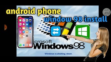Windows 98 Android smartphone install
