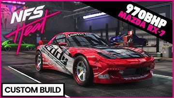 Need for Speed Heat Custom Build - 970BHP MAZDA RX-7 SPIRIT | 400+ Max Build (NFS Heat)