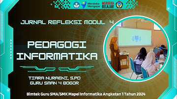 Jurnal Refleksi Modul 4 - Pedagogi Informatika